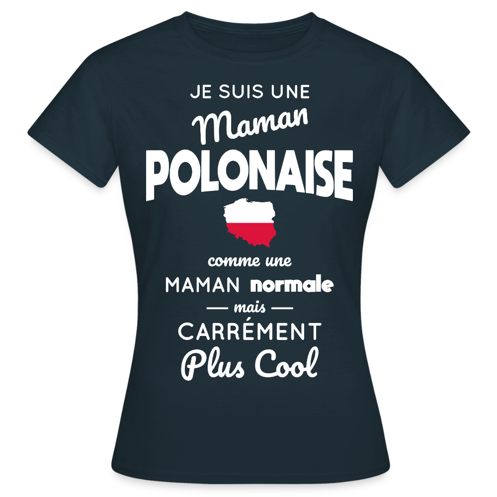 T-shirt Femme - Maman Polonaise plus cool - marine