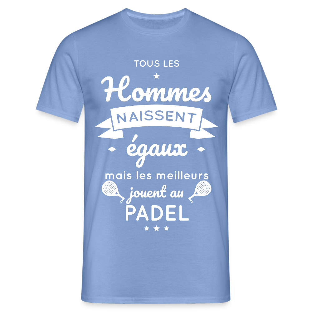T-shirt Homme - Les Meilleurs Jouent Au Padel - carolina blue