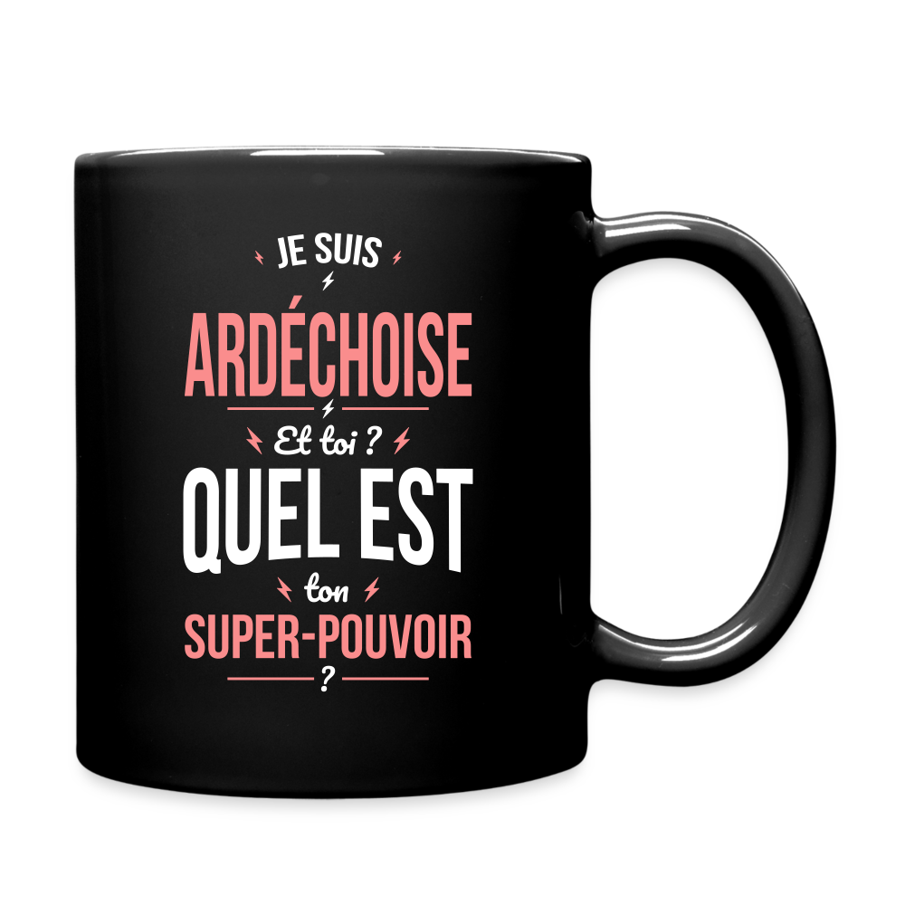 Mug uni - Je suis Ardéchoise - Super-pouvoir - noir