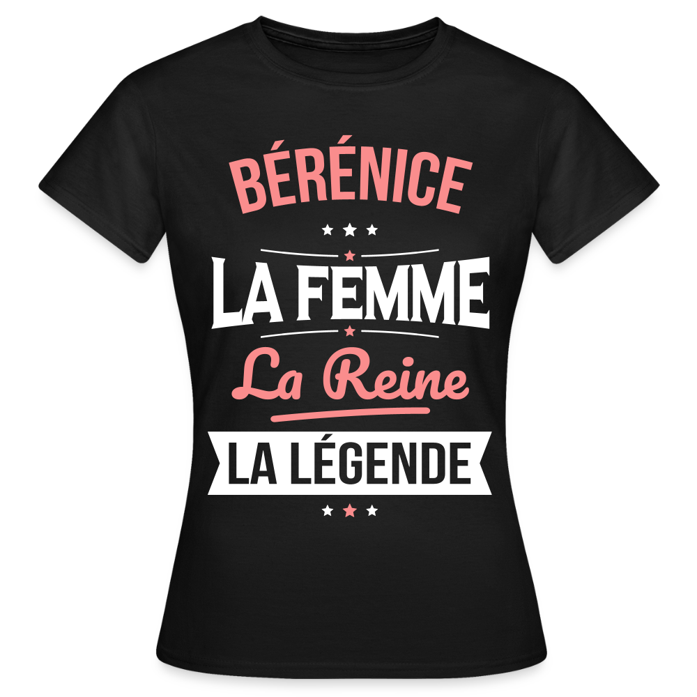 T-shirt Femme - Bérénice - la Femme - la Reine - la Légende - noir