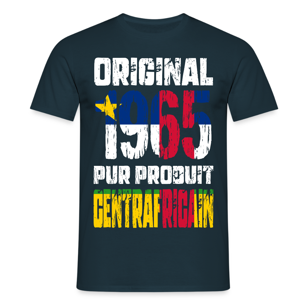 T-shirt Homme - Anniversaire 60 Ans - Original 1965 - Pur produit Centrafricain - marine