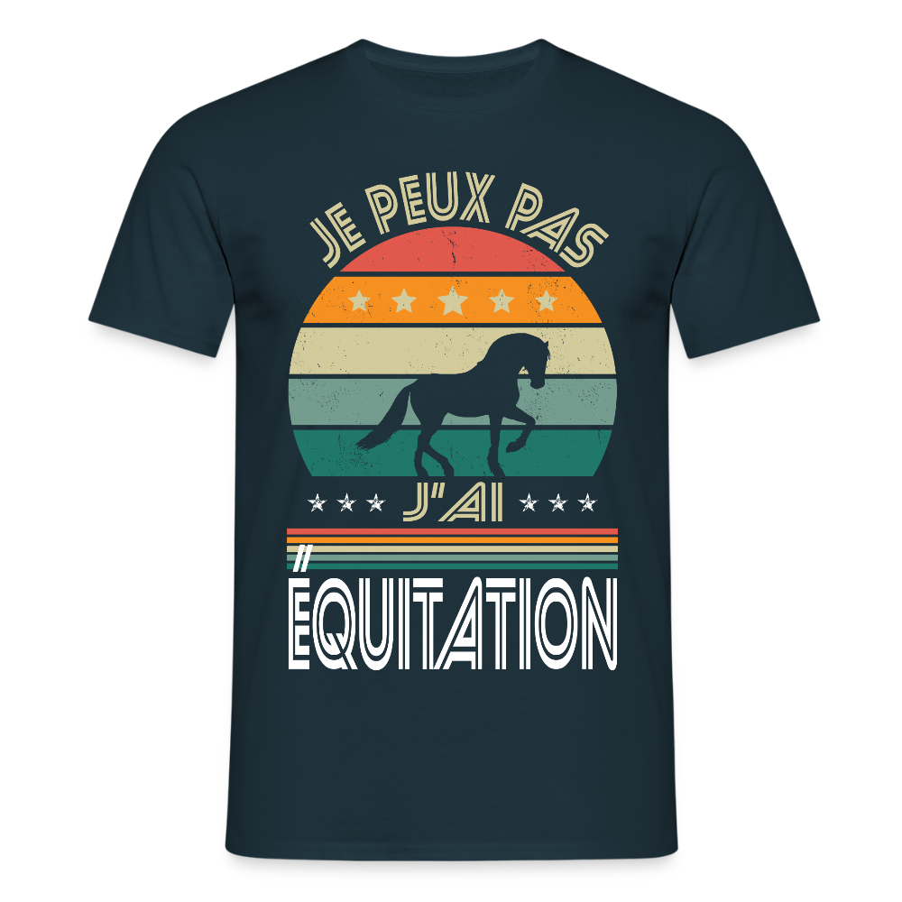 T-shirt Homme - Je peux pas j'ai Équitation - marine