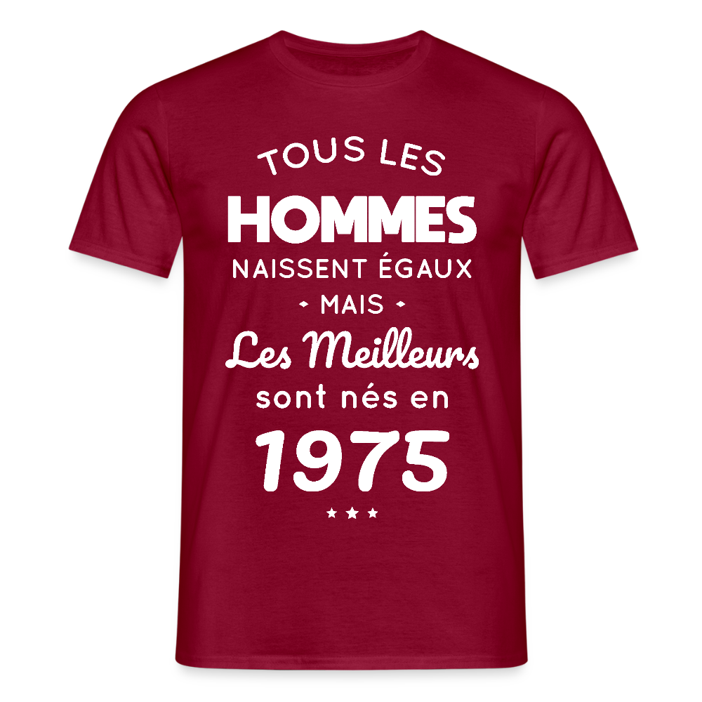 T-shirt Homme - Anniversaire 50 Ans - Les meilleurs sont nés en 1975 - rouge brique
