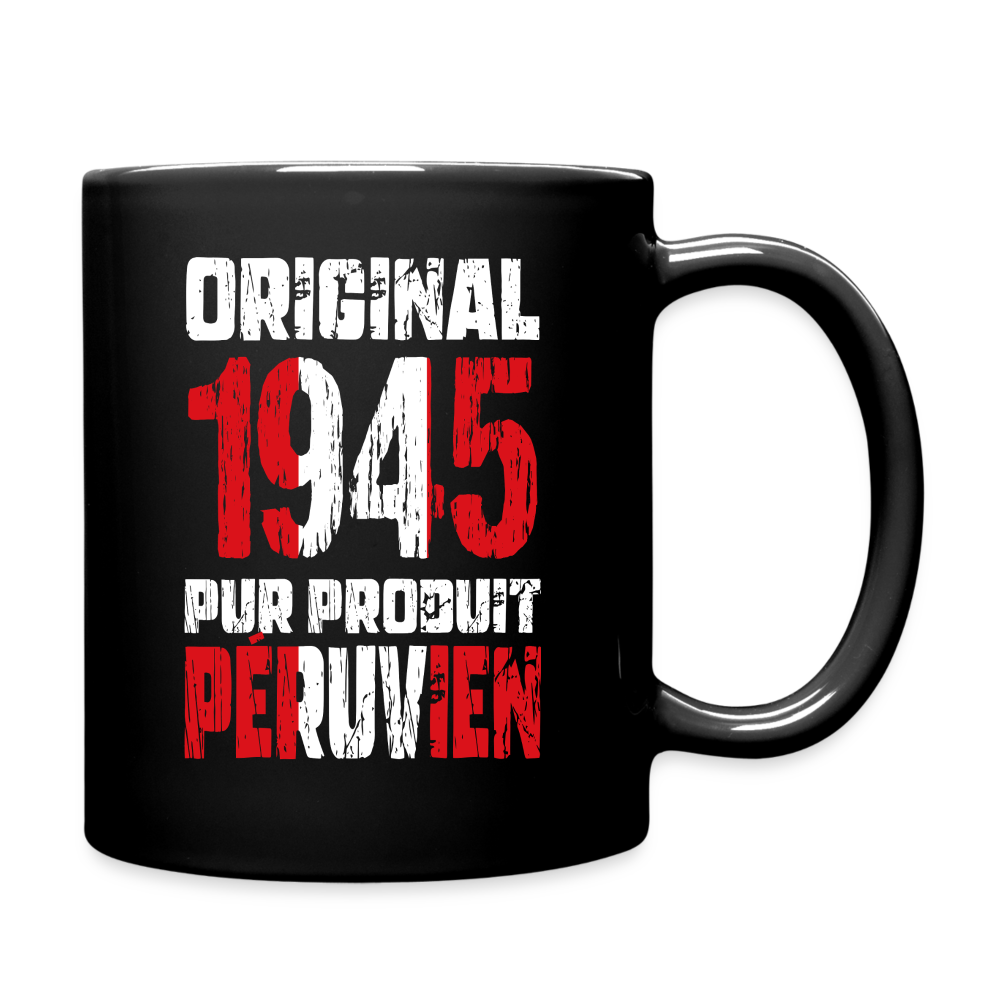Mug uni - Anniversaire 80 Ans - Original 1945 - Pur produit Péruvien - noir