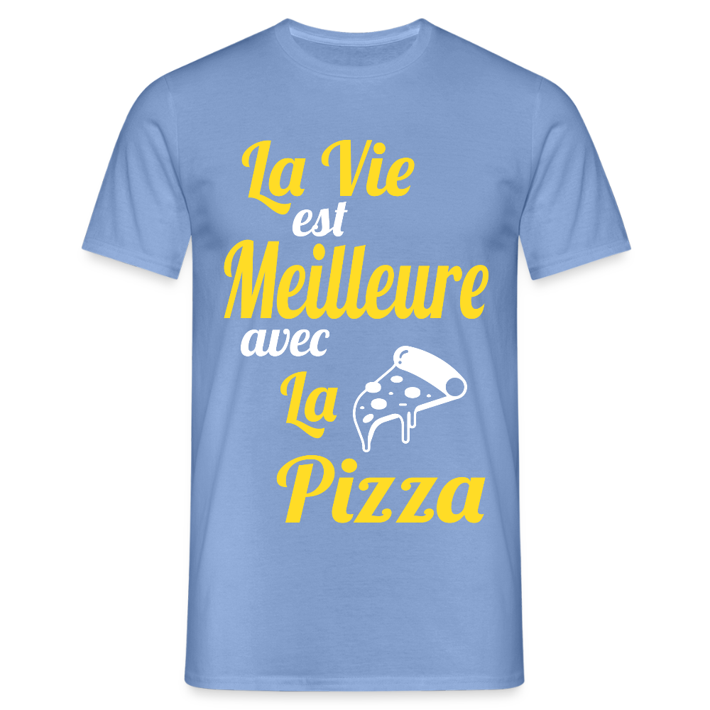 T-shirt Homme - La vie est meilleure avec la Pizza - carolina blue