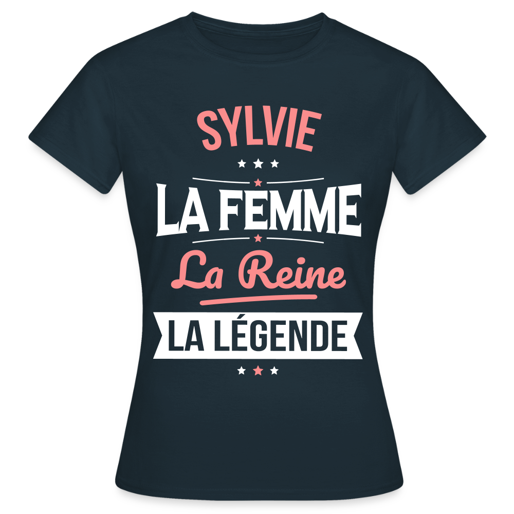 T-shirt Femme - Sylvie - la Femme - la Reine - la Légende - marine
