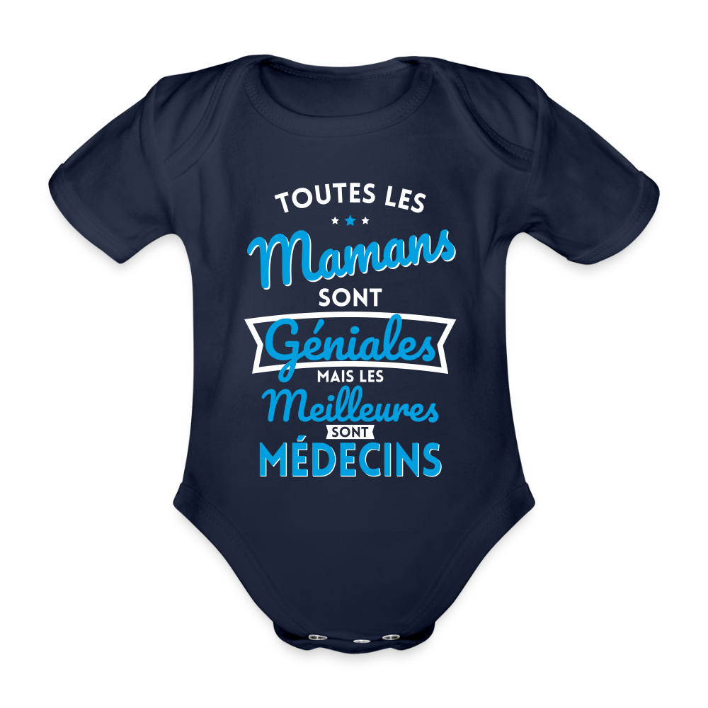 Body Bébé bio manches courtes - Mamans géniales - Les meilleures sont médecins - marine foncé