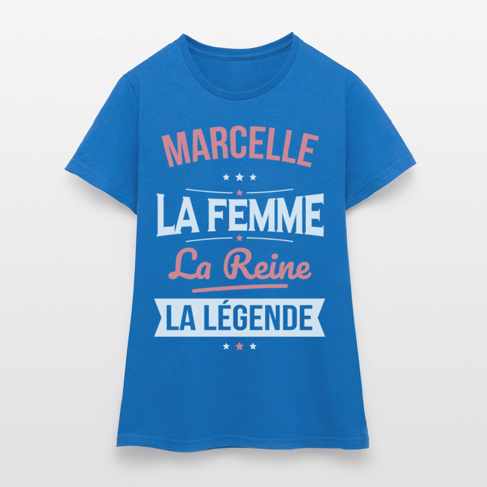 T-shirt Femme - Marcelle - la Femme - la Reine - la Légende - bleu royal