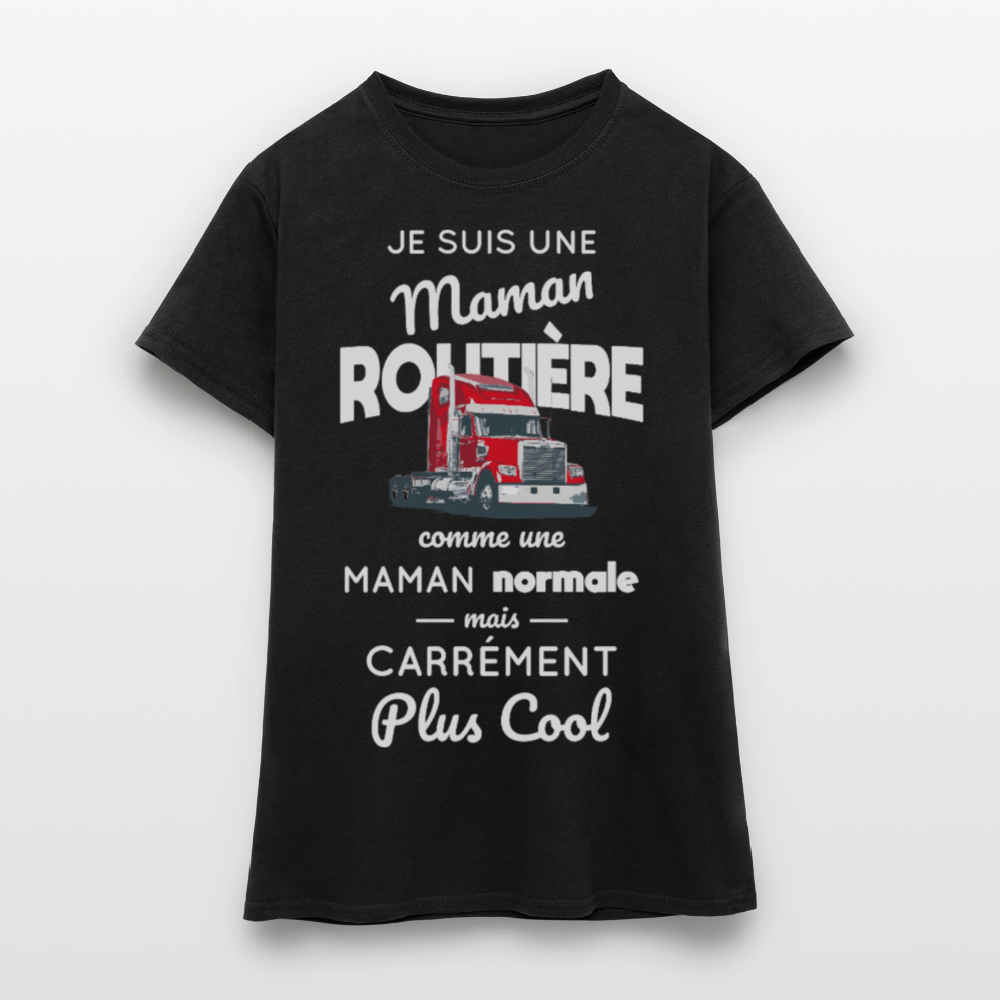 T-shirt Femme - Maman routière plus cool - noir
