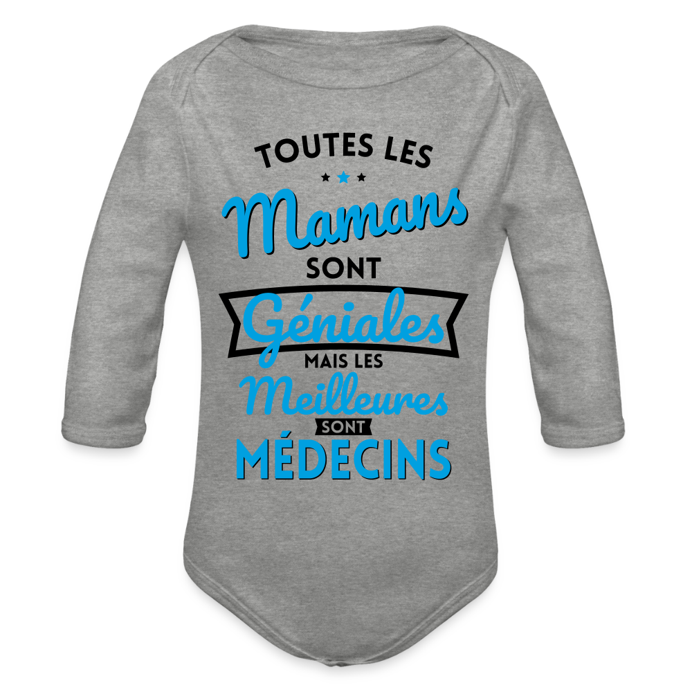 Body Bébé bio manches longues - Mamans géniales - Les meilleures sont médecins - gris chiné