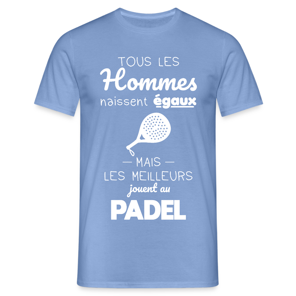 T-shirt Homme - Les Meilleurs Jouent Au Padel - carolina blue