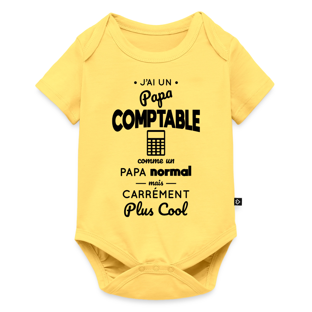 Body Bébé bio manches courtes - J'ai un papa comptable - jaune pastel