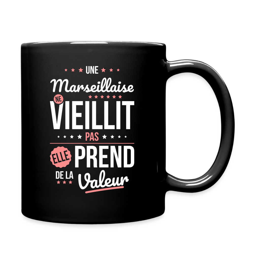 Mug uni - Une Marseillaise ne vieillit pas - noir