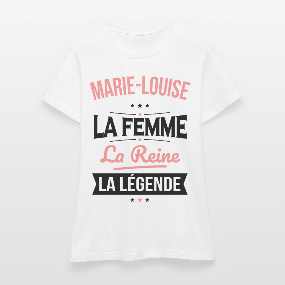 T-shirt Femme - Marie-Louise - la Femme - la Reine - la Légende - blanc