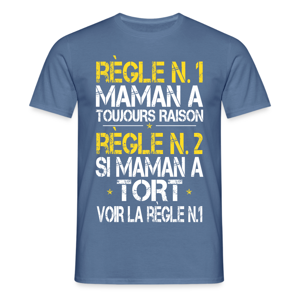 T-shirt Homme - Maman a toujours raison - bleu pigeon