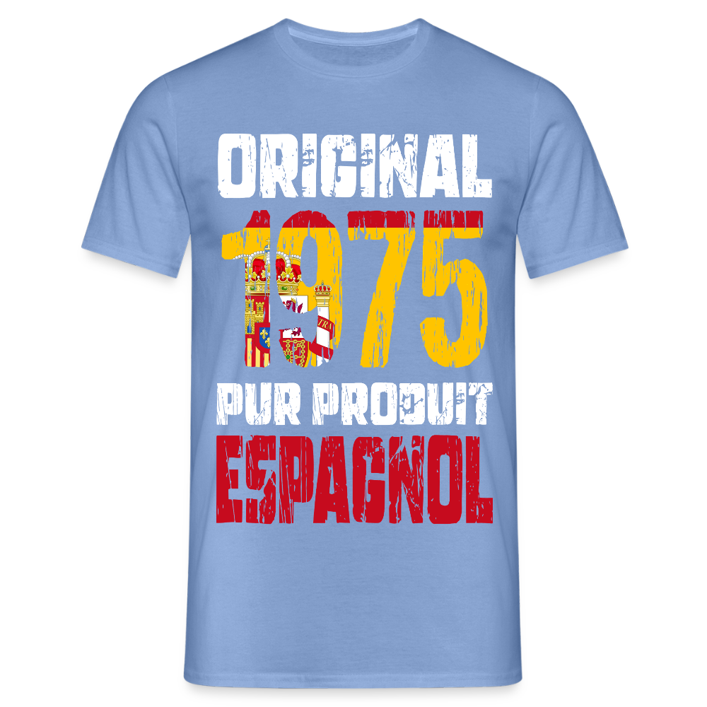 T-shirt Homme - Anniversaire 50 Ans - Original 1975 - Pur produit Espagnol - carolina blue