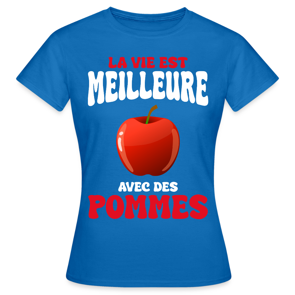 T-shirt Femme - La vie est meilleure avec des pommes - bleu royal