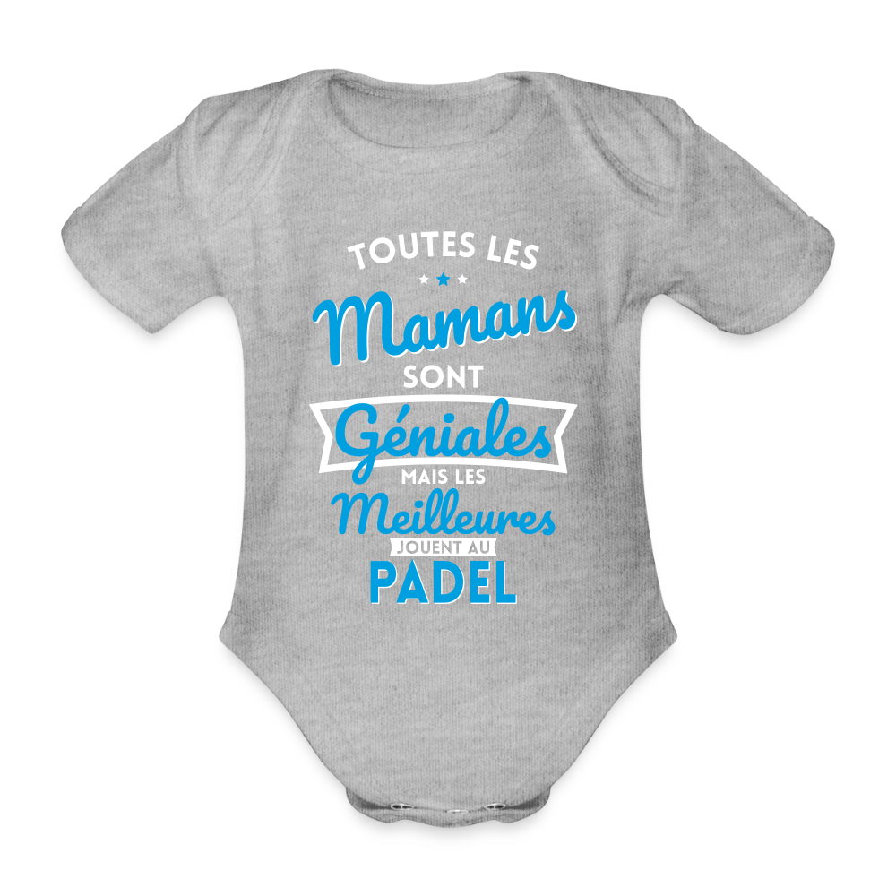 Body Bébé bio manches courtes - Mamans géniales - Les meilleures jouent au padel - gris chiné
