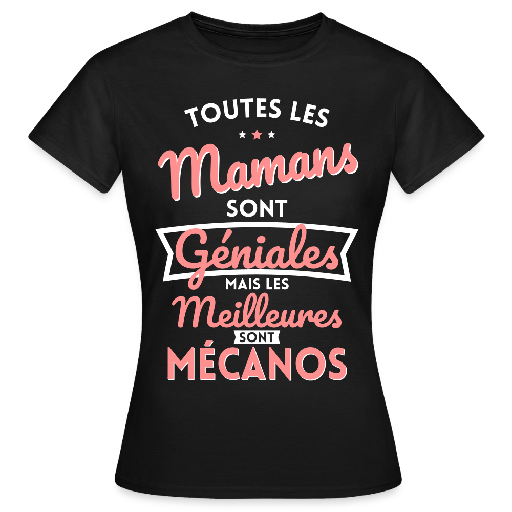 T-shirt Femme - Mamans géniales - Les meilleures sont mécanos - noir