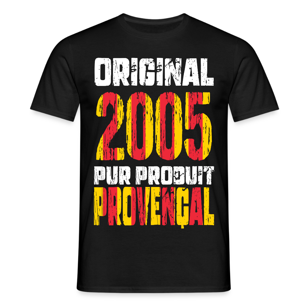 T-shirt Homme - Anniversaire 20 Ans - Original 2005 - Pur produit Provençal - noir