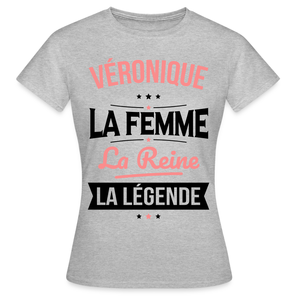 T-shirt Femme - Véronique - la Femme - la Reine - la Légende - gris chiné