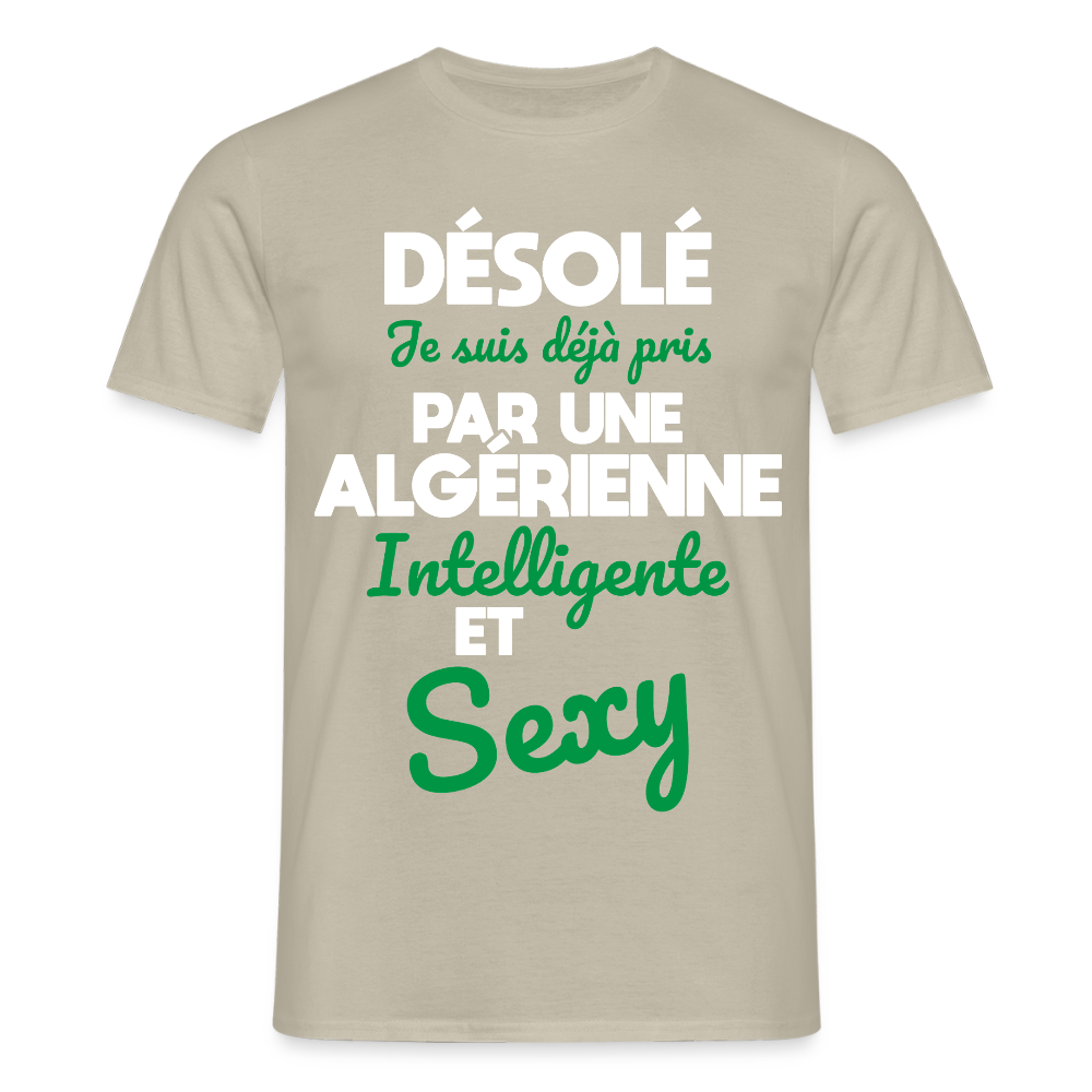 T-shirt Homme - Je suis déjà pris par une Algérienne intelligente et sexy - beige sable