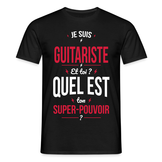 T-shirt Homme - Je suis guitariste - Super-pouvoir - noir