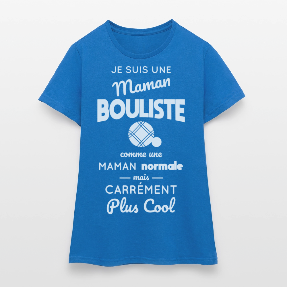 T-shirt Femme - Maman bouliste plus cool - bleu royal
