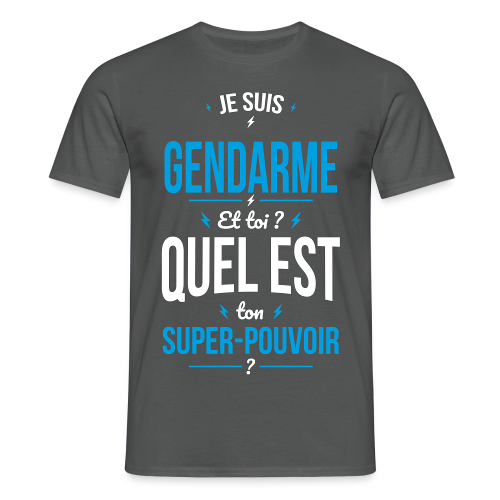 T-shirt Homme - Je suis gendarme - Super-pouvoir - charbon