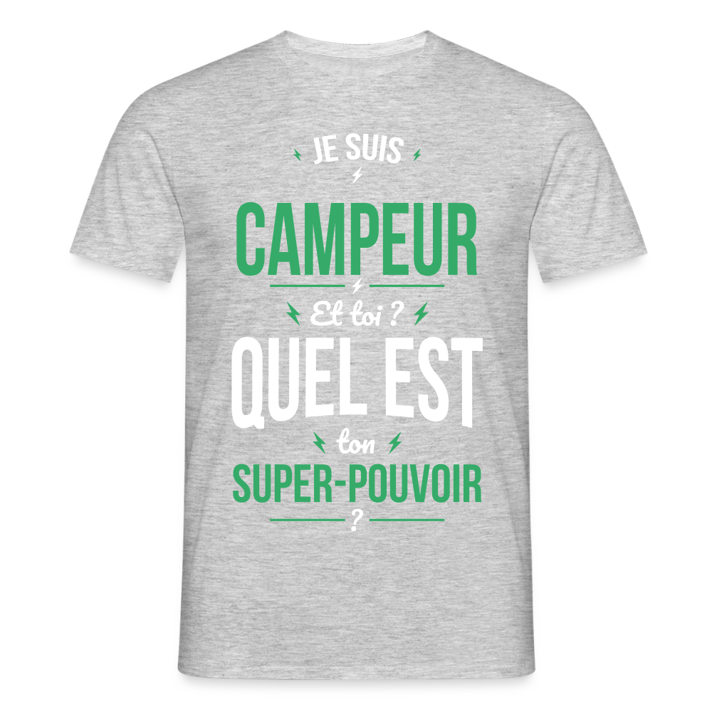 T-shirt Homme - Je suis campeur - Super-pouvoir - gris chiné