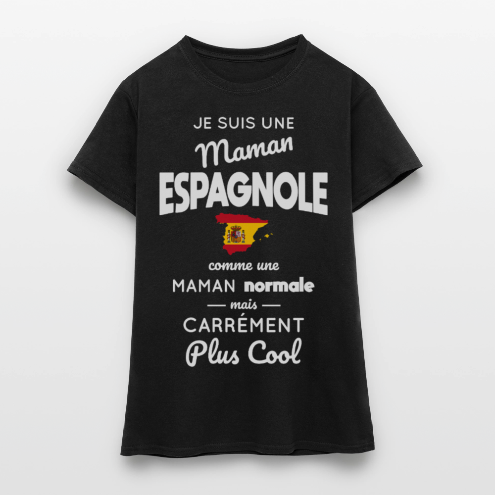 T-shirt Femme - Maman Espagnole plus cool - noir