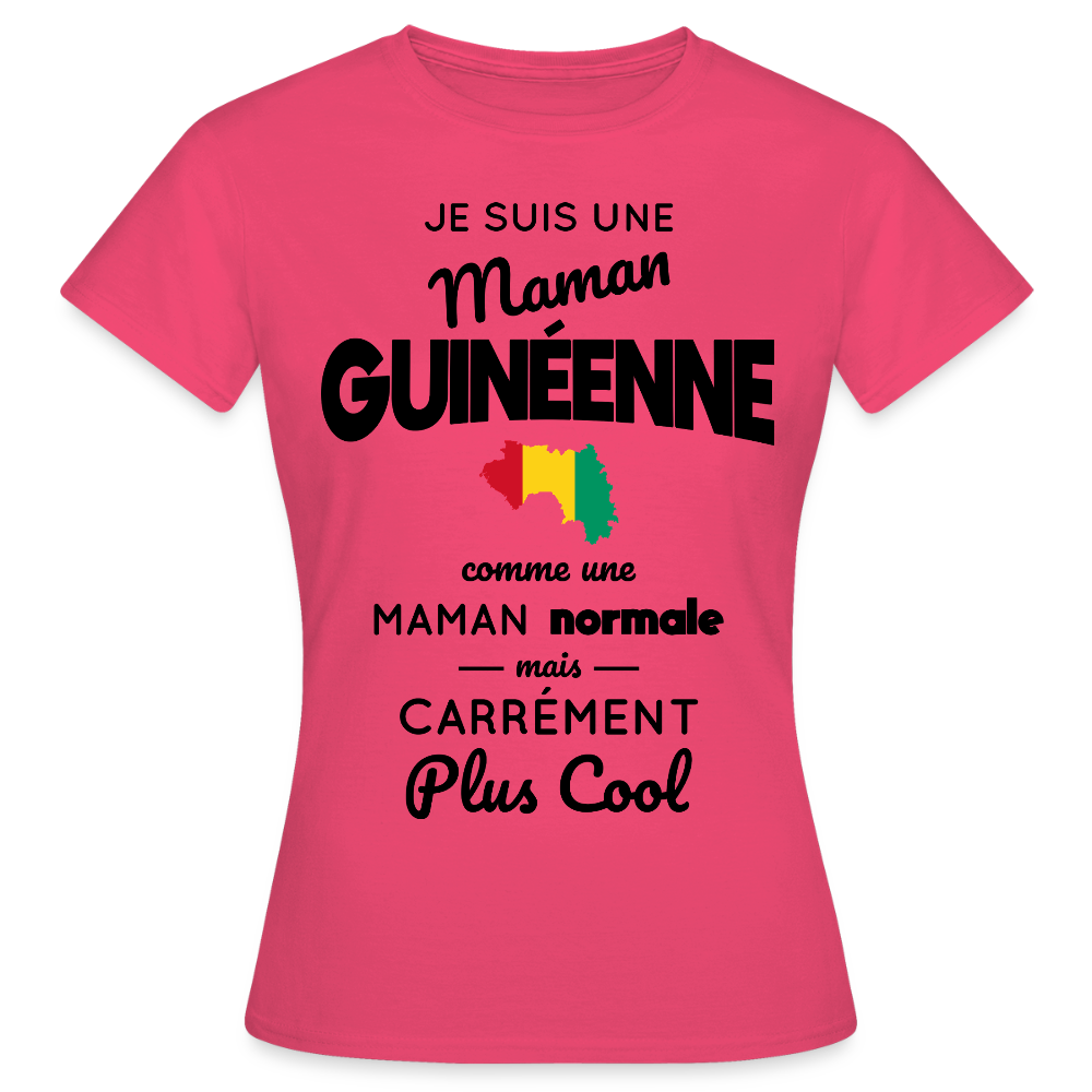 T-shirt Femme - Maman Guinéenne plus cool - rose azalée