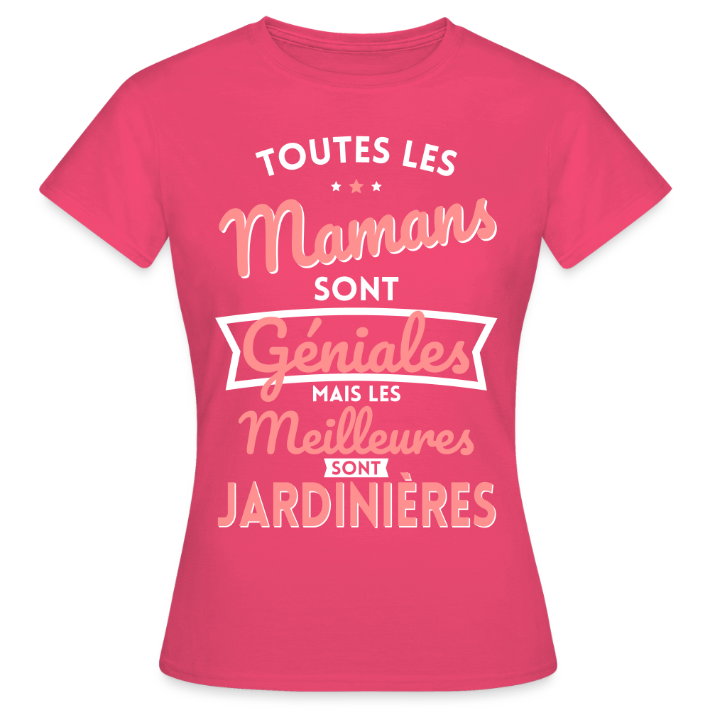 T-shirt Femme - Mamans géniales - Les meilleures sont jardinières - rose azalée