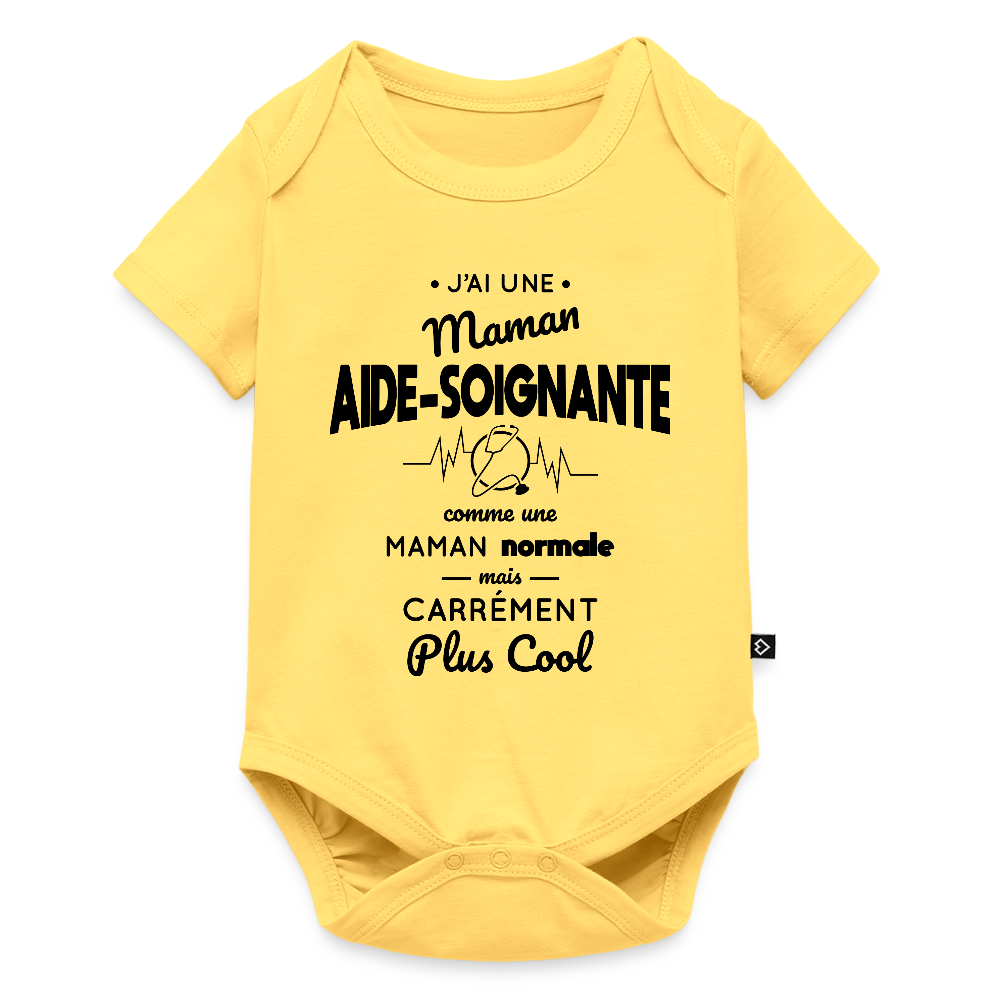 Body Bébé bio manches courtes - J'ai une maman aide-soignante - jaune pastel