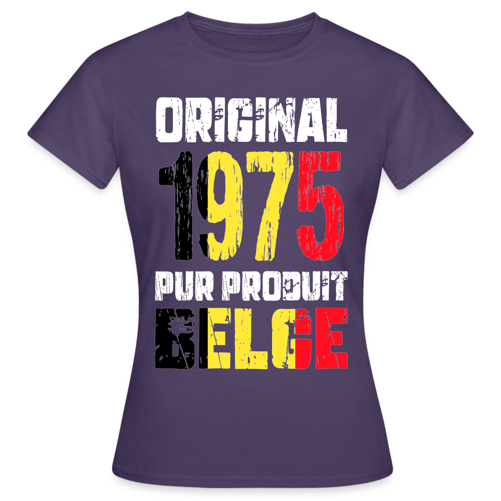 T-shirt Femme - Anniversaire 50 Ans - Original 1975 - Pur produit Belge - violet foncé