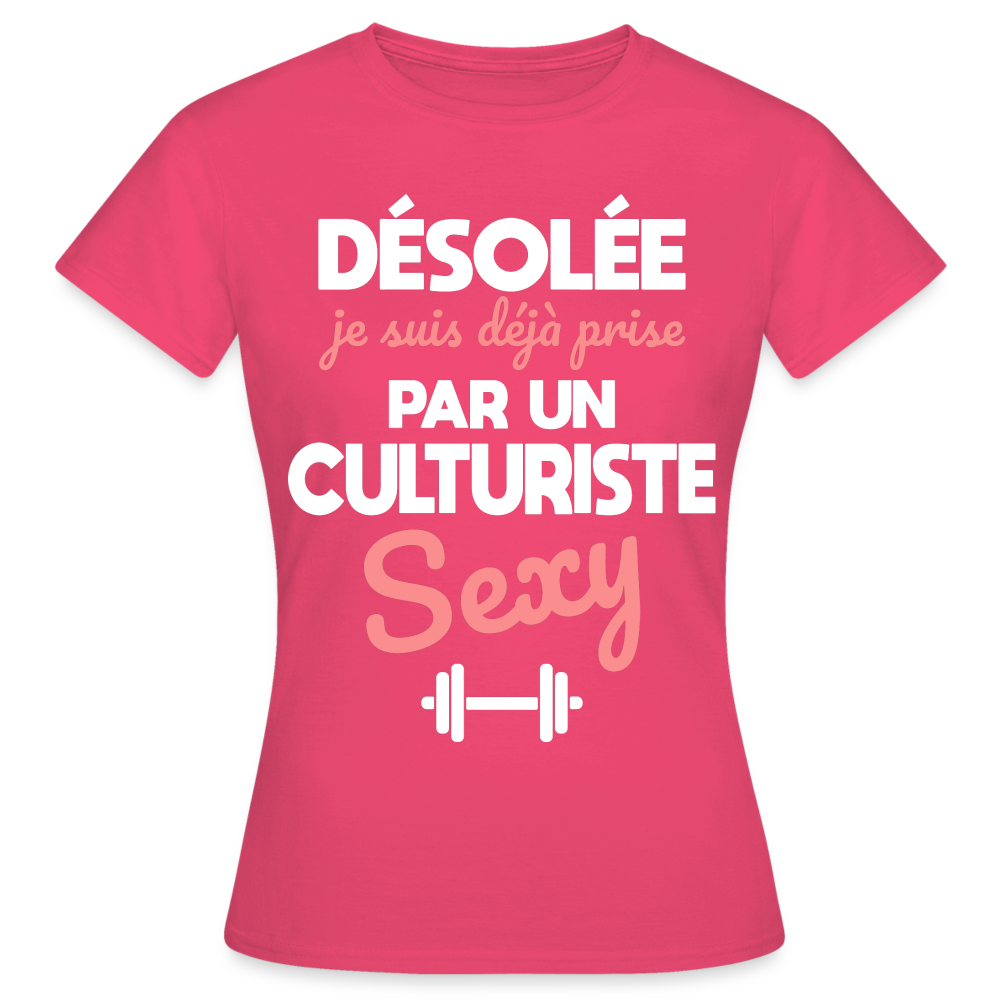 T-shirt Femme - Je suis prise par un culturiste sexy - rose azalée