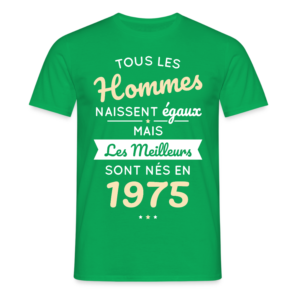 T-shirt Homme - Anniversaire 50 Ans - Les meilleurs sont nés en 1975 - vert