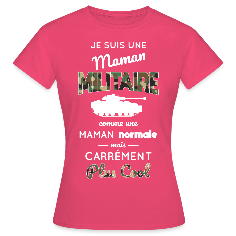 T-shirt Femme - Maman militaire plus cool - rose azalée