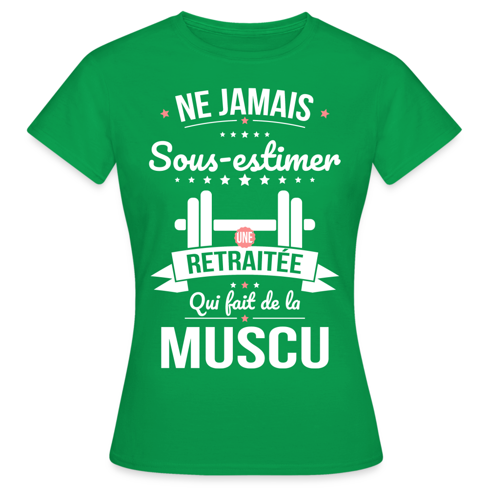 T-shirt Femme - Ne jamais sous-estimer une retraitée qui fait de la muscu - vert