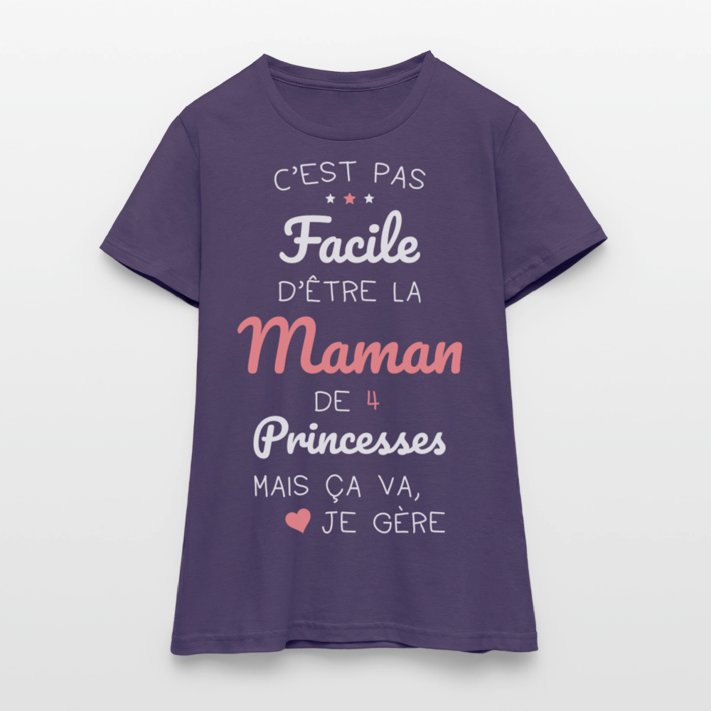T-shirt Femme - Pas facile d'être la maman de 4 princesses - violet foncé