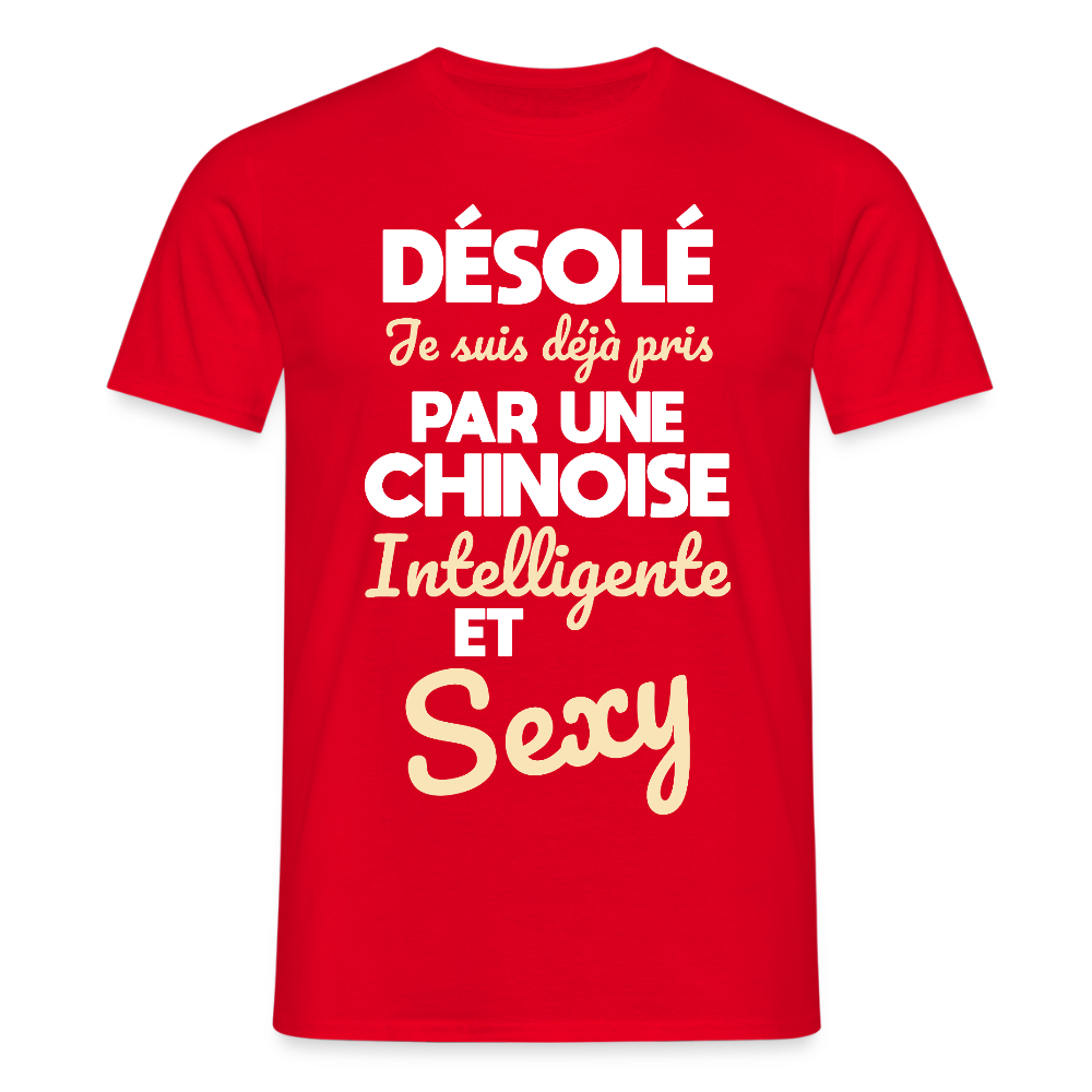 T-shirt Homme - Je suis déjà pris par une Chinoise intelligente et sexy - rouge