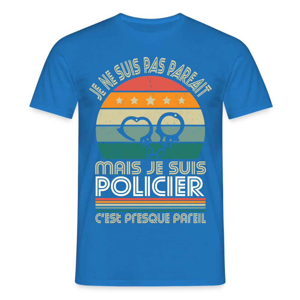 T-shirt Homme - Je ne suis pas parfait mais je suis Policier - bleu royal