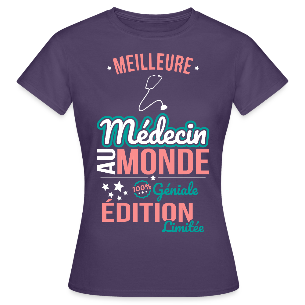T-shirt Femme - Meilleure Médecin au monde - 100% géniale - violet foncé
