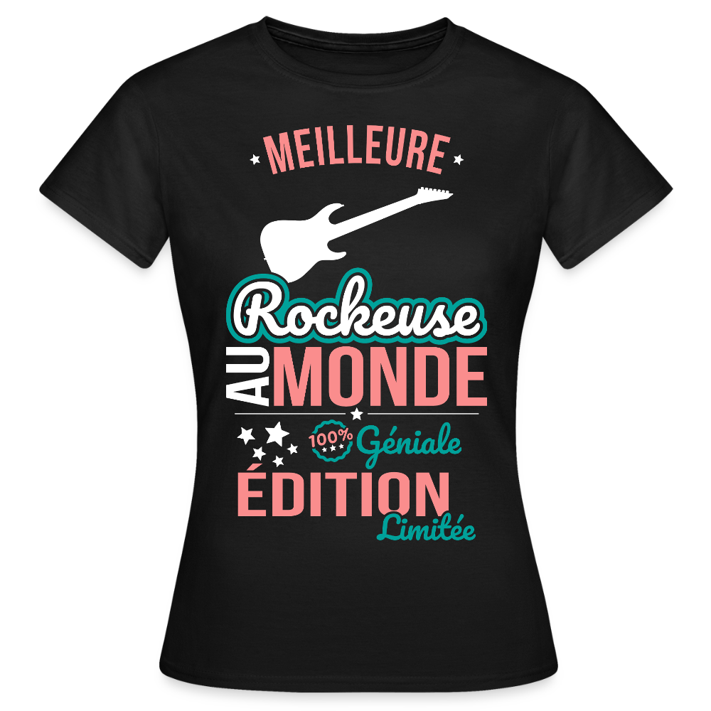 T-shirt Femme - Meilleure Rockeuse au monde - 100% géniale - noir