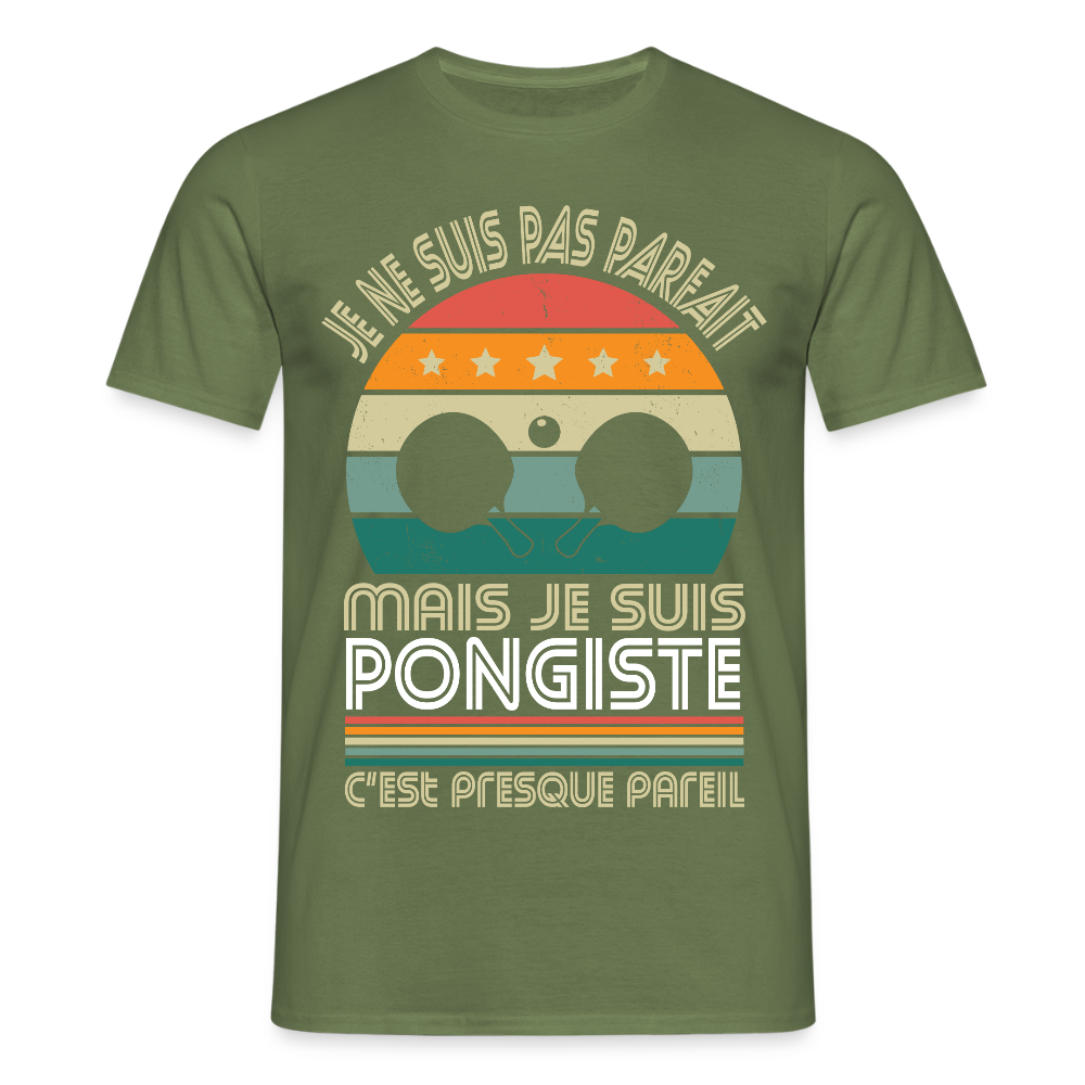T-shirt Homme - Je ne suis pas parfait mais je suis Pongiste - vert militaire