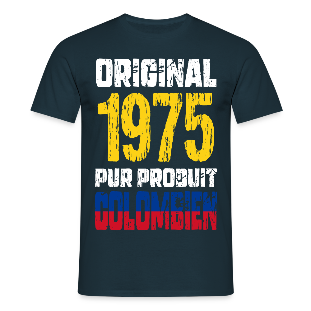T-shirt Homme - Anniversaire 50 Ans - Original 1975 - Pur produit Colombien - marine