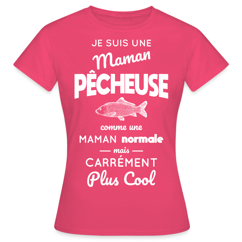 T-shirt Femme - Maman pêcheuse plus cool - rose azalée