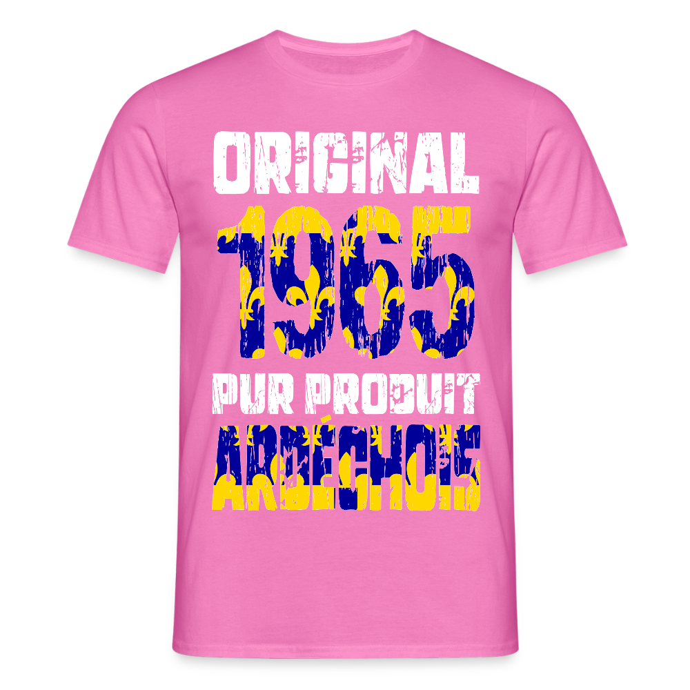 T-shirt Homme - Anniversaire 60 Ans - Original 1965 - Pur produit Ardéchois - rose