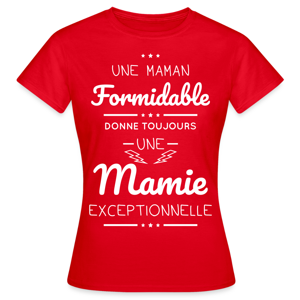 T-shirt Femme - Une Maman formidable donne une Mamie exceptionnelle - rouge