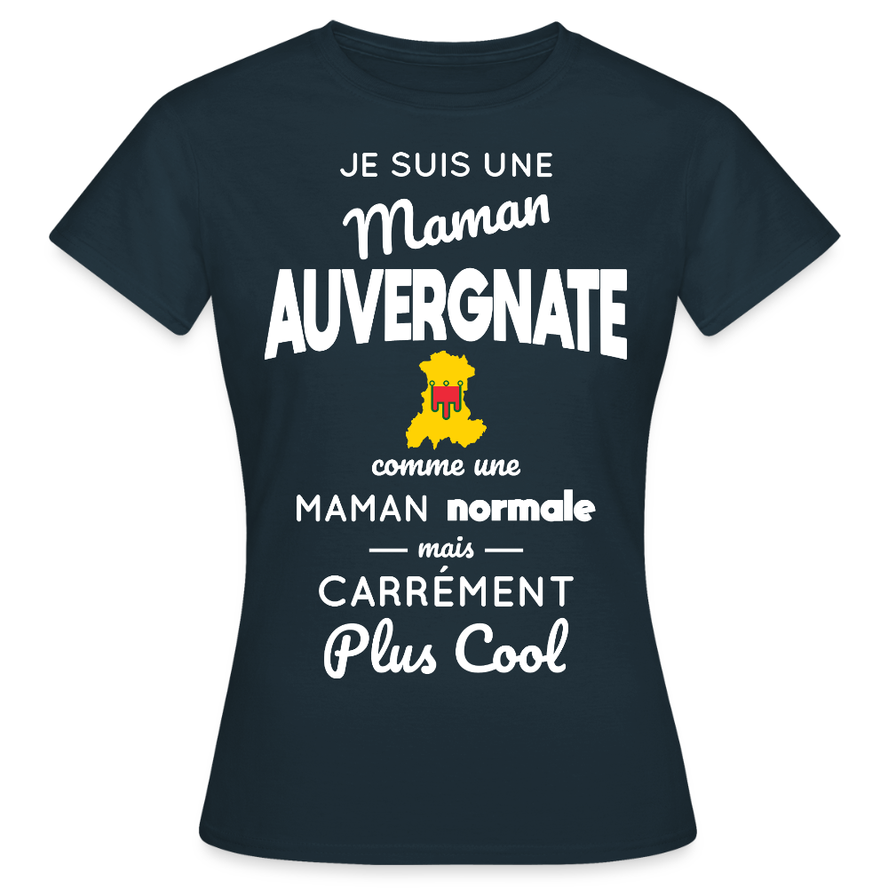 T-shirt Femme - Maman Auvergnate plus cool - marine